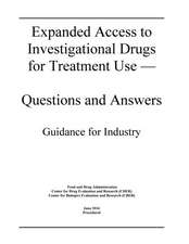 Expanded Access to Investigational Drugs for Treatment Use - Questions and Answers