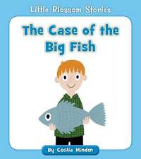 The Case of the Big Fish