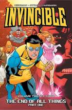 Invincible Volume 24: The End of All Things Part 1