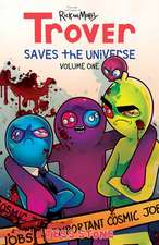 Trover Saves the Universe, Volume 1