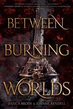 Between Burning Worlds