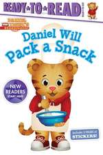 Daniel Will Pack a Snack: Ready-To-Read Ready-To-Go!