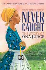 Never Caught, the Story of Ona Judge