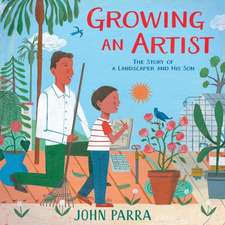 Growing an Artist: The Story of a Landscaper and His Son