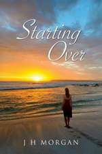 Starting Over