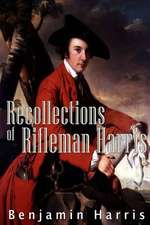 Recollections of Rifleman Harris