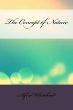 The Concept of Nature