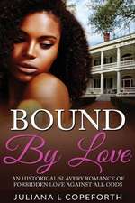 Bound by Love