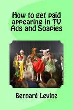 How to Get Paid Appearing in TV Ads and Soapies