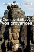 Comment Effacer Vos Croyances