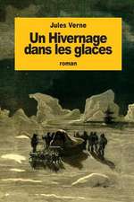 Un Hivernage Dans Les Glaces