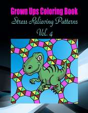 Grown Ups Coloring Book Stress Relieving Patterns Vol. 4 Mandalas