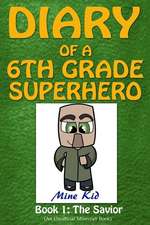 Diary of a 6th Grade Superhero