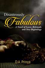 Disastrously Fabulous