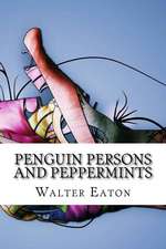 Penguin Persons and Peppermints