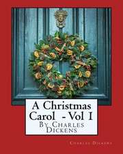 A Christmas Carol - Volume 1