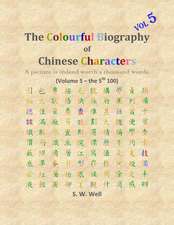 The Colourful Biography of Chinese Characters, Volume 5