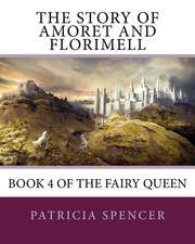 The Story of Amoret and Florimell