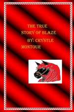 The True Story of Blaze