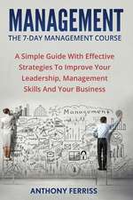 The Seven Day Management Course