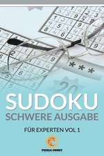 Sudoku Schwere Ausgabe Fur Experten Vol 1