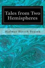 Tales from Two Hemispheres