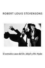 El Extrano Caso del Dr. Jekyll y Mr. Hyde