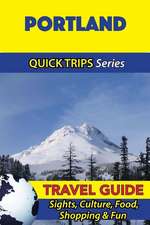 Portland Travel Guide (Quick Trips Series)