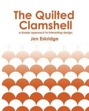 The Quilted Clamshell