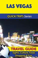 Las Vegas Travel Guide (Quick Trips Series)