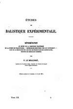 Etudes de Balistique Experimentale