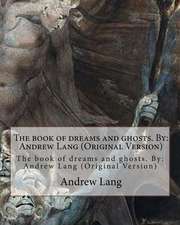 The Book of Dreams and Ghosts. by