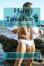 Harte Tatsachen 2