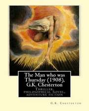 The Man Who Was Thursday (1908), by G.K. Chesterton