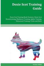 Doxie Scot Training Guide Doxie Scot Training Book Features