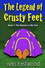 The Legend of Crusty Feet