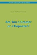 Are You a Creator or a Repeater?