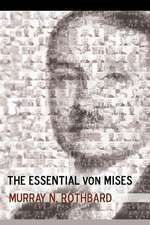 The Essential Von Mises