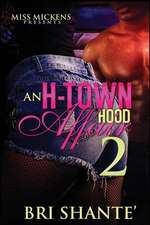 An H-Town Hood Affair 2