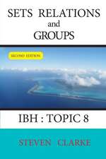 Sets Relations and Groups Ibh Topic 8 (2nd Edition)