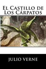 El Castillo de Los Carpatos (Spanish Edition) (Special Edition) (Special Offer)