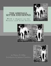 The Airedale, Setter and Hound