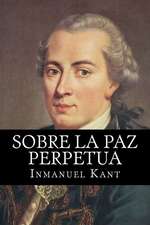 Sobre La Paz Perpetua (Spanish Edition)