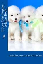 I Love Cute Puppies Address Book