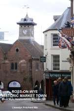 Ross-on-Wye, Historic Market Town, River Wye, Herefordshire, England, UK