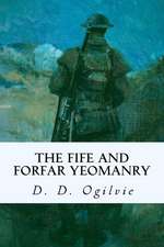 The Fife and Forfar Yeomanry