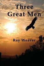 Three Great Men
