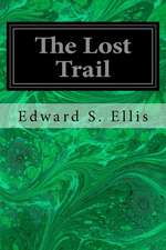 The Lost Trail