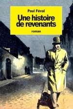 Une Histoire de Revenants