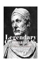 Legendary Commanders Who Challenged Ancient Rome